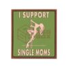 asgbox.pl - I Support Single Mums Rubber Patch JTG