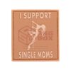 asgbox.pl - I Support Single Mums Rubber Patch JTG