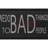 asgbox.pl - We do bad Things Rubber Patch JTG