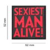 JTG Sexiest Man Alive Rubber Patch Blackmedic OD-TM-10312050500 11591 asgbox.pl