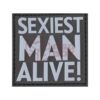 asgbox.pl - Sexiest Man Alive Rubber Patch JTG