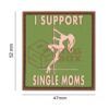 JTG I Support Single Mums Rubber Patch Green OD-TM-10174920000 20422 asgbox.pl