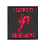 JTG I Support Single Mums Rubber Patch Blackmedic