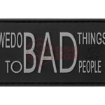 JTG We do bad Things Rubber Patch SWAT
