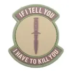 asgbox.pl - Naszywka 3D - If I Tell You I Have To Kill You - coyote