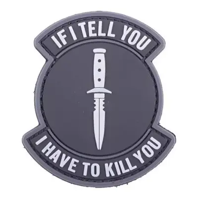 asgbox.pl - Naszywka 3D - If I Tell You I Have To Kill You - czarny