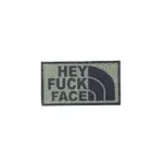 asgbox.pl - Naszywka IR - Hey Fuck Face - OD