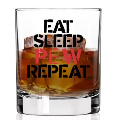 asgbox.pl - Szklanka do Whisky - EAT SLEEP PEW REPEAT