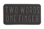 JTG Two Words One Finger Big Rubber Patch Black