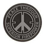 JTG Peace Through Superior Firepower Rubber Patch Black/White