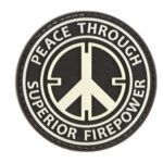 JTG Peace Through Superior Firepower Rubber Patch Glow